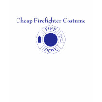 Cheap Firefighter Costume t-shirts by LushLaundry Cheap Firefighter Costume t-shirts