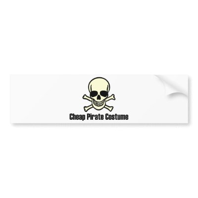 Cheap Pirate Costumes on Cheap Pirate Costume Bumper Sticker From Zazzle Com