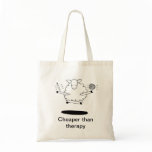 Cheaper than therapy bags