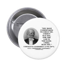 Cheat Me Won't Sue You Law Too Slow Ruin You Pinback Button