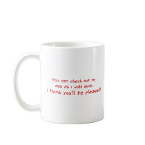 Check out my Ass mugs