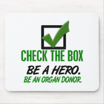 Check The Box Be An Organ Donor 1 mousepads by awarenessgifts Check The Box Be An Organ Donor 1 mousepads