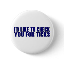 Check You For Ticks buttons