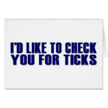 Check You For Ticks Cards