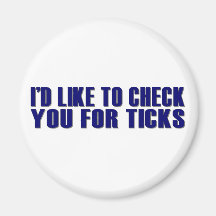 Check You For Ticks Magnet