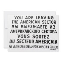 Checkpoint Charlie,Berlin, American Sector Sign  1 Invite