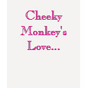 Cheeky Monkey'sLove... t-shirts