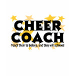 Cheer Coach - Believe it! t-shirts