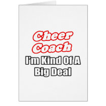 Cheer Coach...Kind of a Big Deal Greeting Cards
