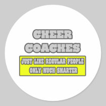 Cheer Coaches...Much Smarter Sticker