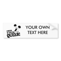 CHEER IF YOU'RE QUEER BUMPER STICKERS