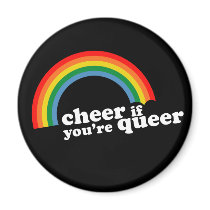 Cheer Queer magnets by smallhandsdesigns Cheer Queer magnets