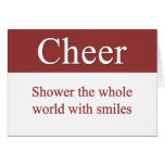 Cheerfully shower the world with smiles