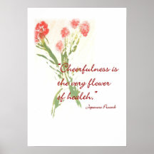 Cheerfulness Is The Very Flower Of Health Poster