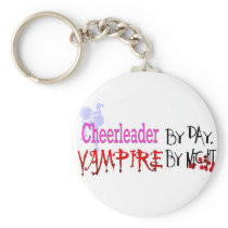 Cheerleader by day, Vampire by Night Key Chains