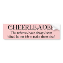 Cheerleader (refs) bumper sticker bumper stickers