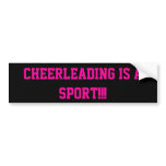 Cheerleading IS a sport!!! Bumper Sticker