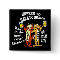 CHEERS TO OBAMA buttons by OBAMAWINS CHEERS TO OBAMA buttons