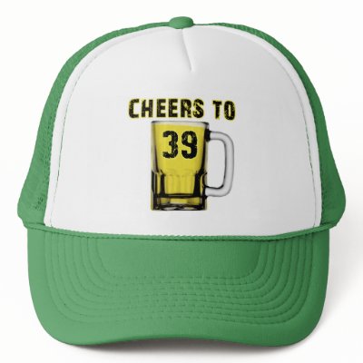 cheers_to_thirty_nine_birthday_hat-p148551018281491752b2v0b_400.jpg