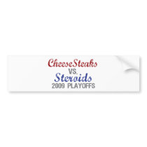 Cheesesteaks Steroids bumper stickers