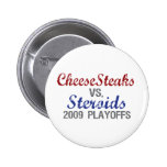 Cheesesteaks Steroids Button