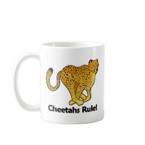 Cheetahs Rule! Coffee Mug