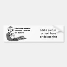 Chef & Cook Humor - Cooking with Wine Bumper Stickers