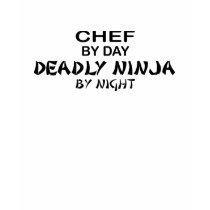 Chef Deadly Ninja by Night