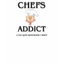 Chefs Addict t-shirts by foodshirts Chefs Addict t-shirts