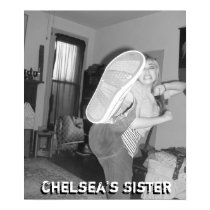 Chelsea's sister KICK! Black and white poster posters