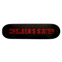 CHELSEA'S SISTER skateboard by madalyngrimm CHELSEA'S SISTER skateboard