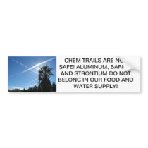 CHEM TRAILS ARE NOT SAFE BUMPER STICKERS
