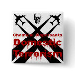 Chemical Dispersants are Domestic Terrorism Pin