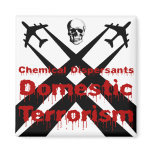 Chemical Dispersants are Domestic Terrorism Refrigerator Magnet