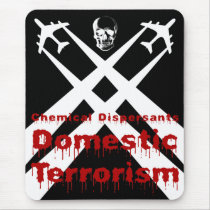 Chemical Dispersants are Domestic Terrorism Mousepads