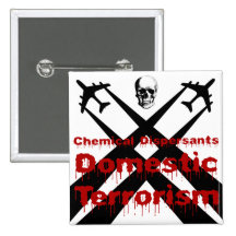 Chemical Dispersants are Domestic Terrorism Pin