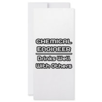 Chemical Engineer...Drinks Well With Others rack cards