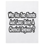 Chemical Engineer Joke...Two Thumbs Flyers