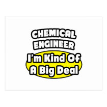Chemical Engineer = Kind of a Big Deal Postcards