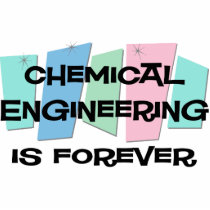 Chemical Engineering Is Forever photo sculptures by sciencewillprevail Chemical Engineering Is Forever photo sculptures