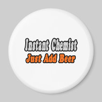 Chemist...Add Beer Fridge Magnet