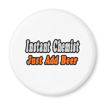 Chemist...Add Beer magnets by chemistshirts Chemist...Add Beer magnets