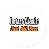 Chemist...Add Beer stickers by chemistshirts Chemist...Add Beer stickers