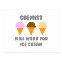 Chemist ... Will Work For Ice Cream Post Card
