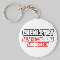 Chemistry...Cool Kids Keychains