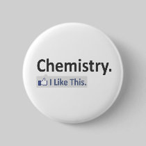 Chemistry...I Like This Pinback Button