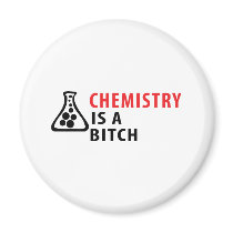 chemistry is a bitch magnets by Tomaniac chemistry is a bitch magnets