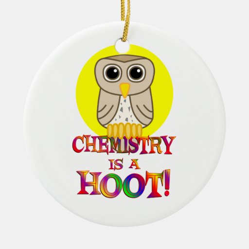 chemistry is a hoot ornaments chemistry is a hoot ornaments