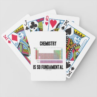 Chemistry Is So Fundamental (Periodic Table) Bicycle Card Deck