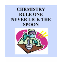 Chemistry Rule 1: Never Lick the Spoon